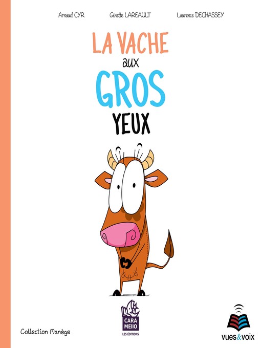 Title details for La vache aux gros yeux by Ginette Lareault - Available